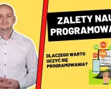 Czy warto uczyć się programowania? Odkryj korzyści i możliwości