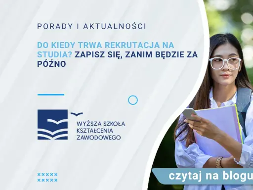 Kiedy kończy się rekrutacja na studia? Sprawdź terminy i uniknij rozczarowania