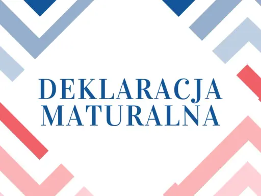Deklaracja maturalna 2026. Informacja o terminie składania deklaracji maturalnych.