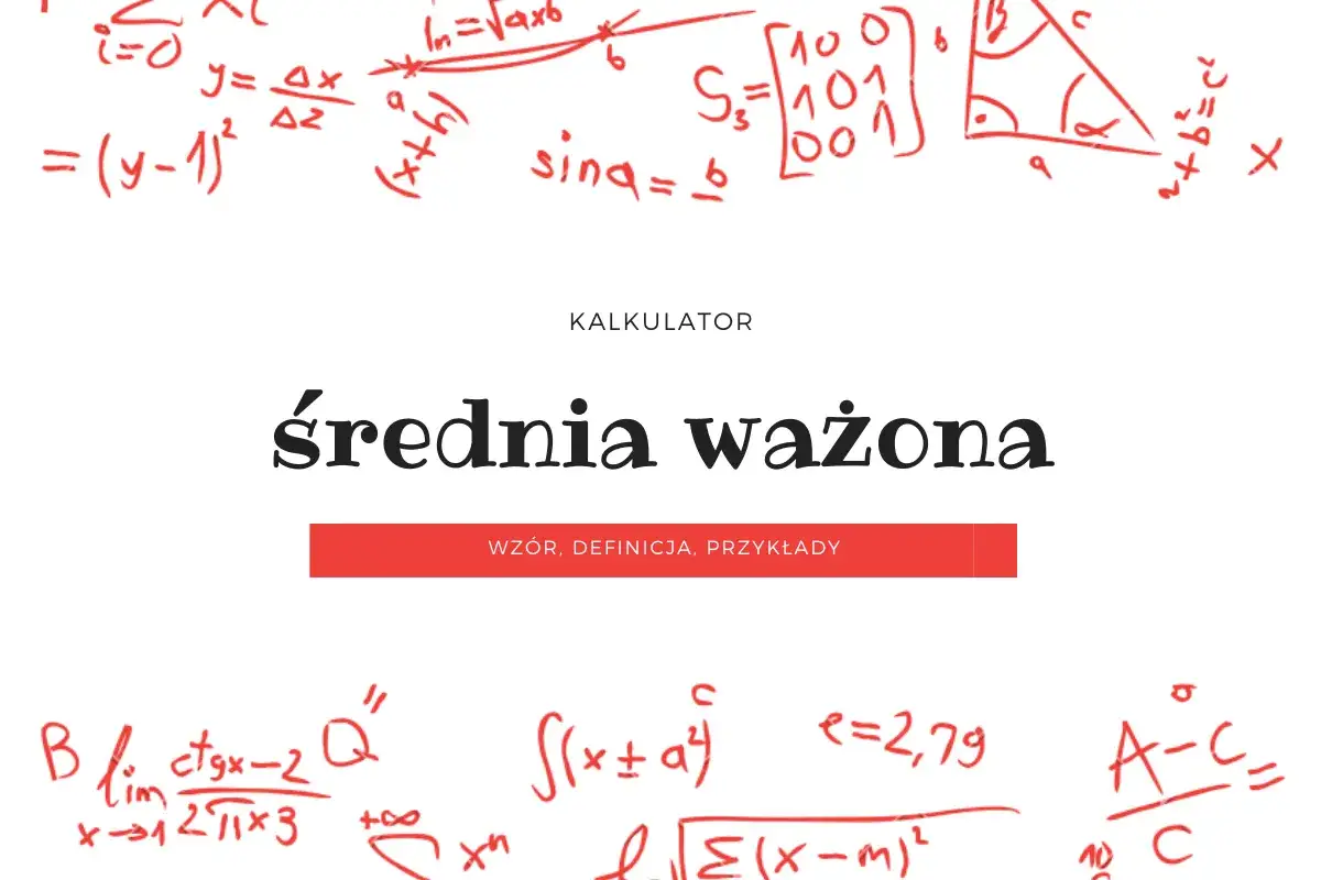 Kalkulator średnia ważona. W tle wzory matematyczne, m.in. sinus, macierze, trójkąt prostokątny.